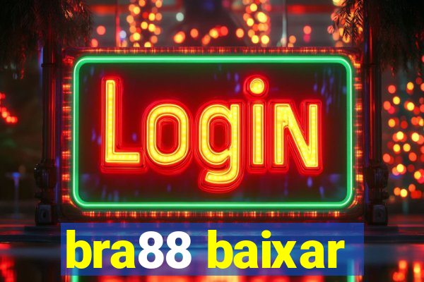 bra88 baixar